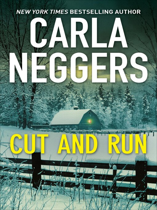 Title details for Cut and Run by Carla Neggers - Wait list